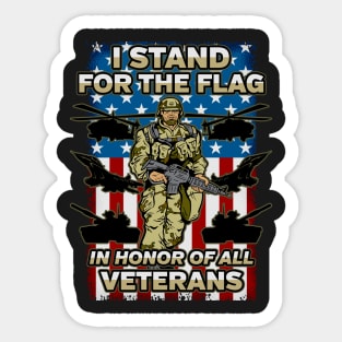 I Stand For The Flag In Honor Of All Veterans Sticker